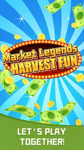Market Legends:Harvest fun