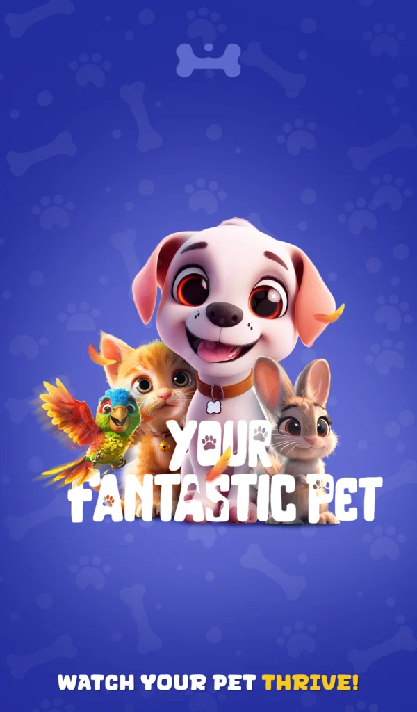 Grow Your Fantastic Pet app